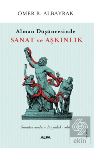 Alman Düşüncesinde Sanat ve Aşkınlık