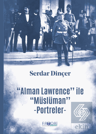 Alman Lawrence ile Müslüman Portreler