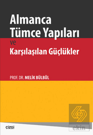 Almanca Tümce Yapıları ve Karşılaşılan Güçlükler