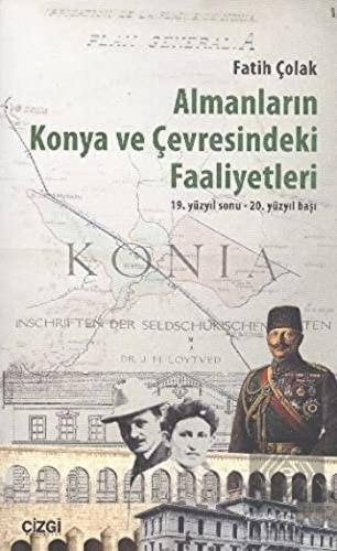 Almanların Konya ve Çevresindeki Faaliyetleri