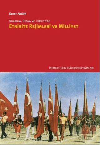 Almanya, Rusya ve Türkiye\'de Etnisite Rejimleri ve