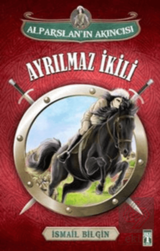 Alparslan\'ın Akıncısı : Ayrılmaz İkili