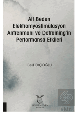 Alt Beden Elektromyostimülasyon Antrenmanı ve Detr