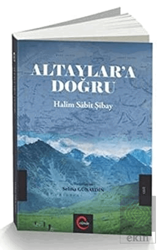 Altaylar\'a Doğru - Halim Sabit Şibay