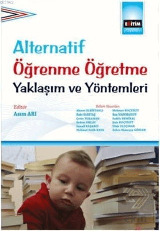 Alternatif Öğrenme Öğretme Yaklaşım ve Yöntemleri