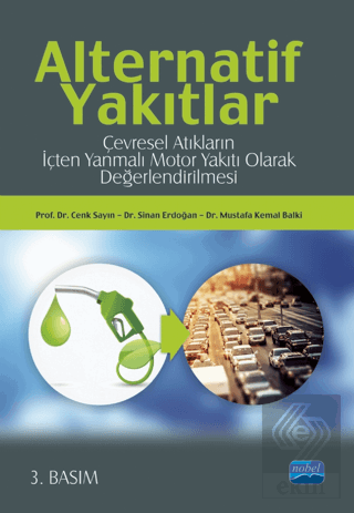 Alternatif Yakıtlar: Çevresel Atıkların İçten Yanm