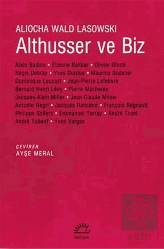 Althusser ve Biz