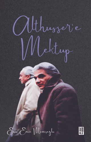 Althusser'e Mektup