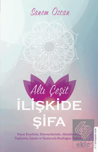 Altı Çeşit İlişkide Şifa