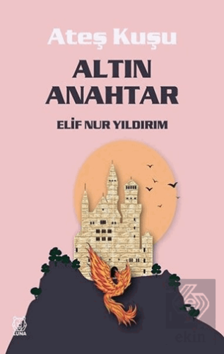 Altın Anahtar - Ateş Kuşu 1