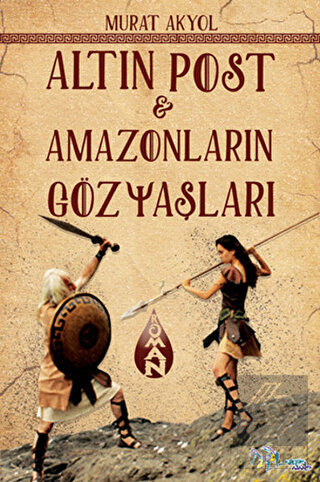 Altın Post ve Amazonların Gözyaşları