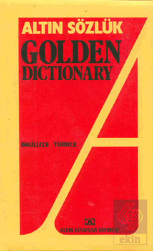 Altın Sözlük Golden Dictionary İngilizce - Türkçe