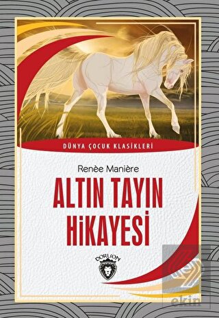 Altın Tayın Hikayesi