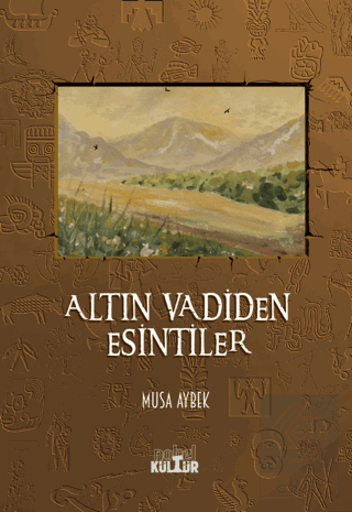 Altın Vadiden Esintiler