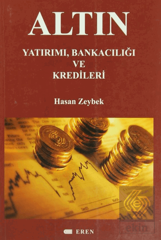 Altın Yatırımı, Bankacılığı ve Kredileri