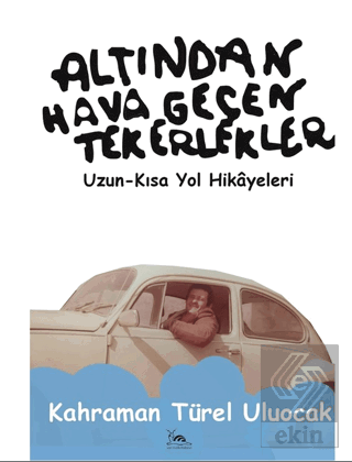 Altından Hava Geçen Tekerlekler