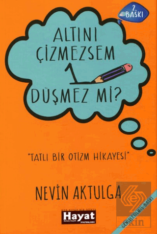 Altını Çizmezsem 1 Düşmez mi?