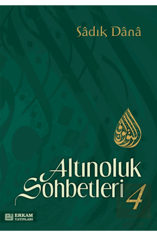 Altınoluk Sohbetleri - 4