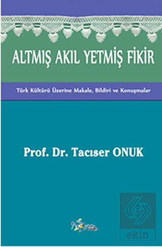 Altmış Akıl Yetmiş Fikir