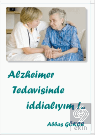 Alzheimer Tedavisinde İddialıyım