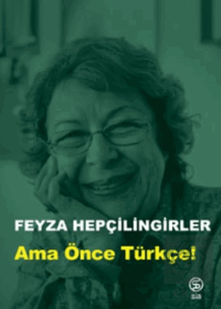 Ama Önce Türkçe!