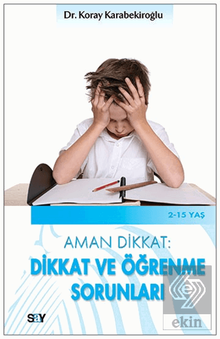 Aman Dikkat: Dikkat ve Öğrenme Sorunları