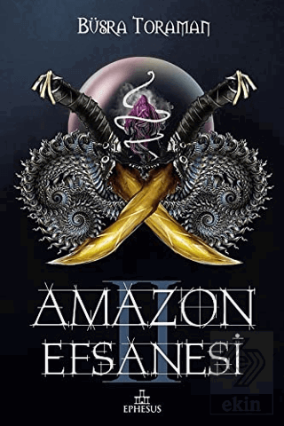 Amazon Efsanesi - İhanet Çarkları