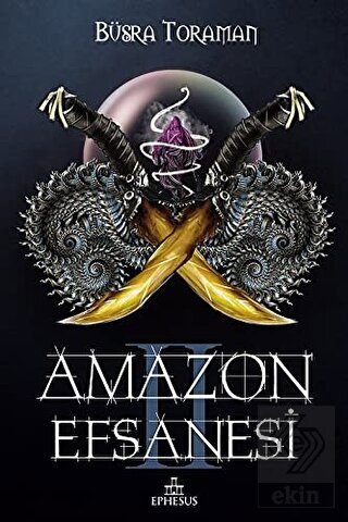 Amazon Efsanesi - İhanet Çarkları