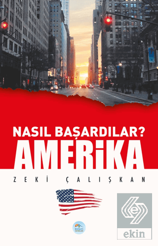 Amerika - Nasıl Başardılar?