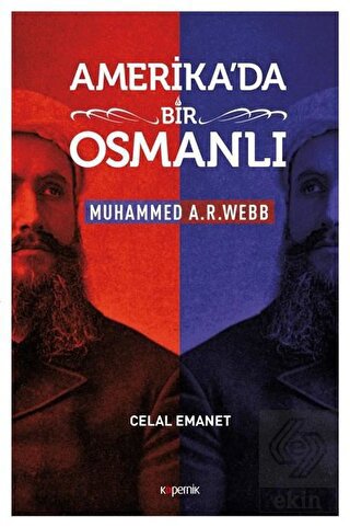 Amerika\'da Bir Osmanlı - Muhammed A. R. Webb