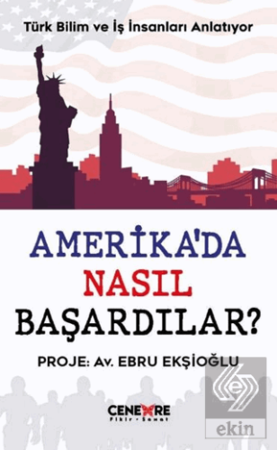 Amerika'da Nasıl Başardılar?