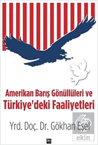 Amerikan Barış Gönüllüleri ve Türkiye\'deki Faaliye