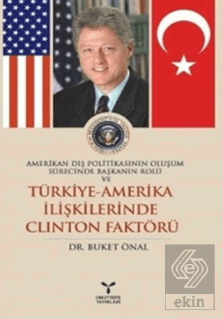 Amerikan Dış Politikasının Oluşum Sürecinde Başkan