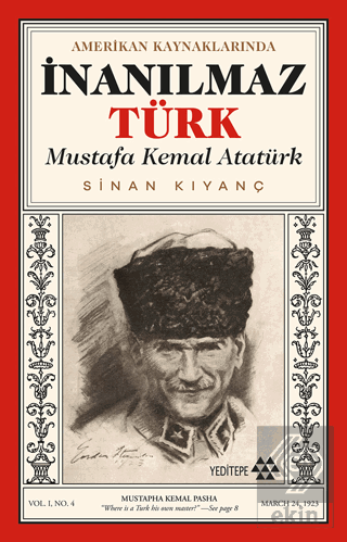 Amerikan Kaynaklarında İnanılmaz Türk - Mustafa Ke