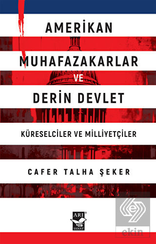 Amerikan Muhafazakarlar ve Derin Devlet