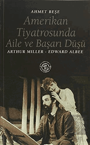 Amerikan Tiyatrosunda Aile ve Başarı Düşü:Arthur M