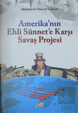 Amerika\'nın Ehli Sünnet\'e Karşı Savaş Projesi