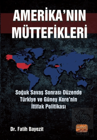 Amerika'nın Müttefikleri: Soğuk Savaş Sonrası Düze