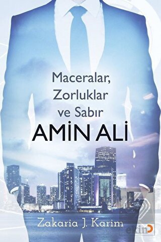 Amin Ali: Maceralar, Zorluklar ve Sabır