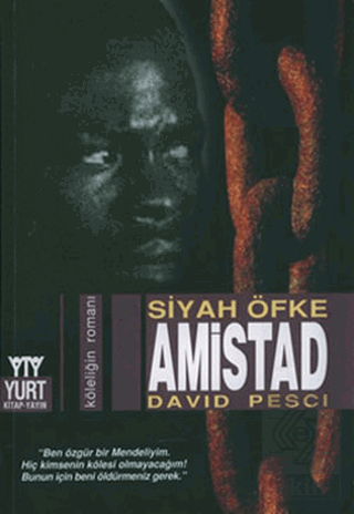 Amistad Siyah Öfke