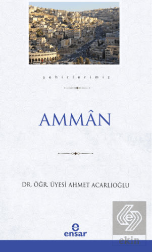 Amman (Şehirlerimiz-1)