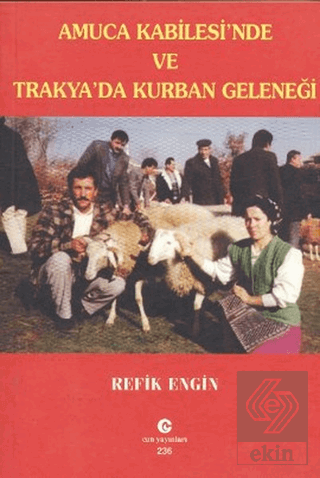 Amuca Kabilesi\'nde ve Trakya\'da Kurban Geleneği