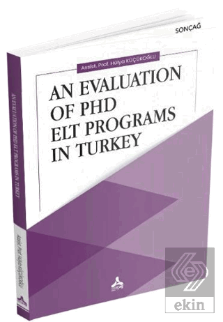 An Evaluation Of Phd Elt Programs In Turkey