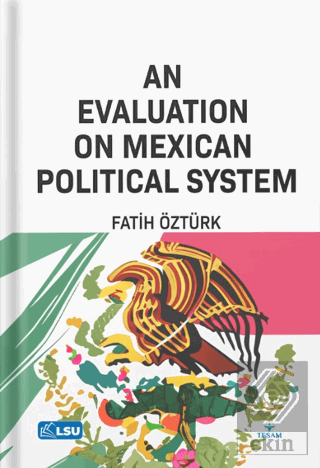 An Evaluation on Mexican Political System