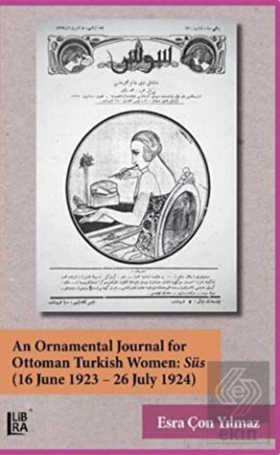 An Ornamental Journal For Ottoman Turkish Women: S