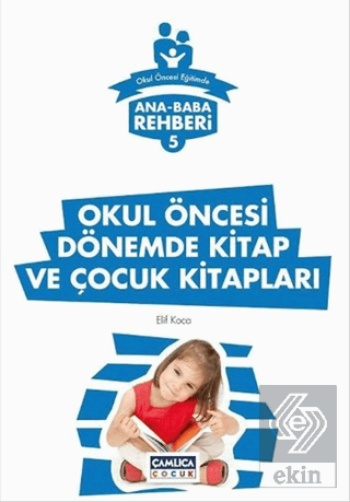 Ana Baba Rehberi 5 - Okul Öncesi Dönemde Kitap ve