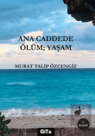 Ana Caddede Ölüm: Yaşam