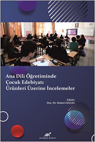 Ana Dili Öğretiminde Çocuk Edebiyatı Ürünleri Üzer