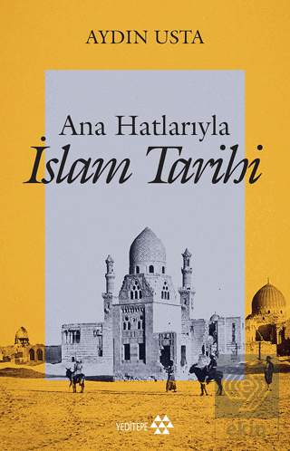 Ana Hatlarıyla İslam Tarihi