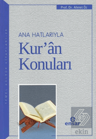 Ana Hatlarıyla Kur'an Konuları